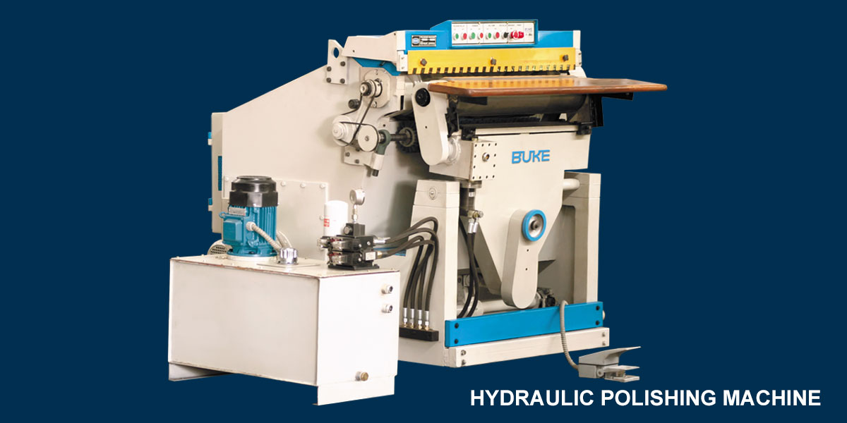 HYDRAULIC POLISHING MACHINE